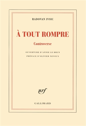 A tout rompre : controverse - Radovan Ivsic