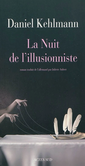 La nuit de l'illusionniste - Daniel Kehlmann