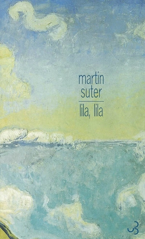 Lila, Lila - Martin Suter