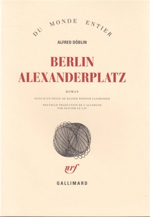 Berlin Alexanderplatz : histoire de Franz Biberkopf - Alfred Döblin