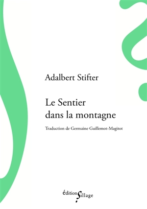 Le sentier dans la montagne - Adalbert Stifter