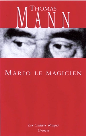 Mario et le magicien. Expériences occultes. Doux sommeil - Thomas Mann