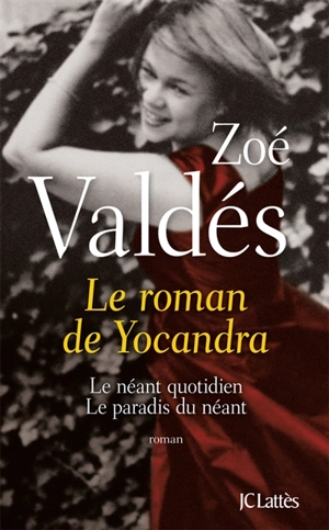 Le roman de Yocandra - Zoé Valdés