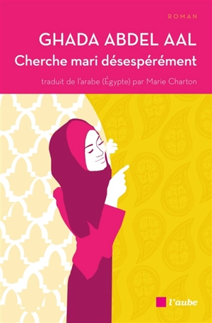 Cherche mari désespérément - Ghada Abdel Aal