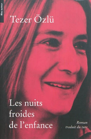 Les nuits froides de l'enfance - Tezer Ozlü