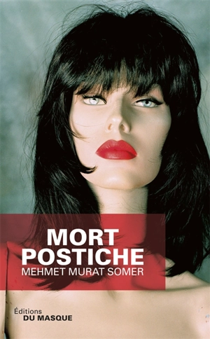 Mort postiche - Mehmet Murat Somer