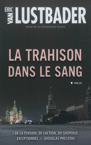 La trahison dans le sang - Eric Lustbader