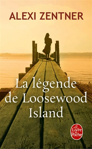 La légende de Loosewood Island - Alexi Zentner