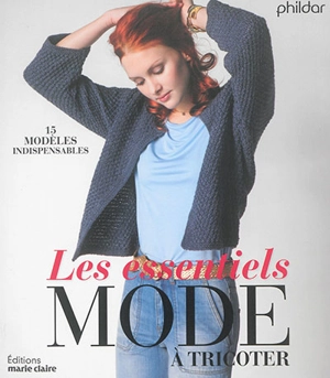 Les essentiels mode à tricoter : 15 modèles indispensables - Charlotte Rion