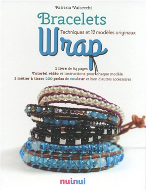 Bracelets wrap : techniques et 12 modèles originaux - Patrizia Valsecchi