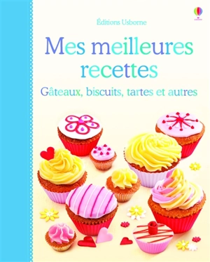 Mes meilleures recettes : gâteaux, biscuits, tartes et autres - Fiona Patchett