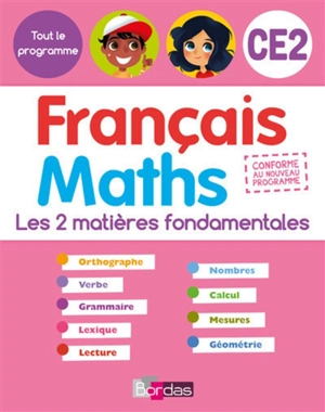 Français maths, CE2 : les 2 matières fondamentales - Ginette Grandcoin-Joly