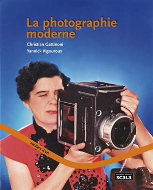 La photographie moderne - Christian Gattinoni