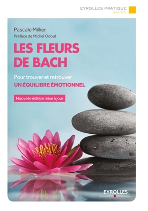 Les fleurs de Bach : pour trouver et retrouver un équilibre émotionnel - Pascale Millier