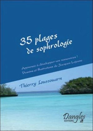 35 plages de sophrologie : apprenez à développer vos ressources ! - Thierry Loussouarn