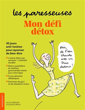 Les paresseuses : mon défi détox : 30 jours anti-toxines pour rayonner de bien-être - Sioux Berger