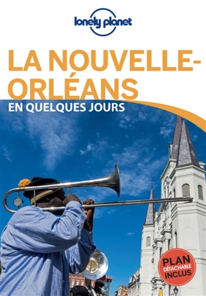 La Nouvelle-Orléans en quelques jours - Adam Karlin