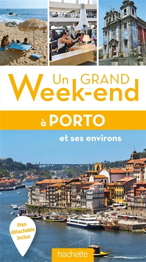 Un grand week-end à Porto et ses environs