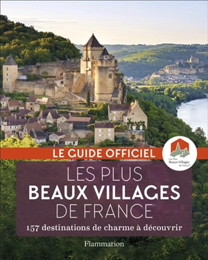 Les plus beaux villages de France : le guide officiel : 157 destinations de charme à découvrir - Les Plus beaux villages de France (Collonges-la-Rouge, Corrèze)