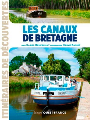 Les canaux de Bretagne - Kader Benferhat
