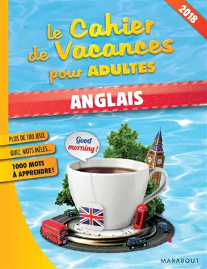 Le cahier de vacances pour adultes : anglais : 2018 - Fabrice Bouvier