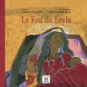 Le fou de Leyla - Ahmed Ismaili