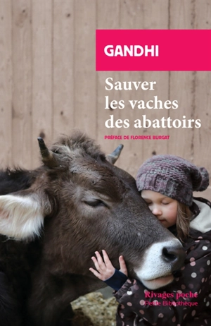 Sauvez les vaches des abattoirs - Mohandas Karamchand Gandhi