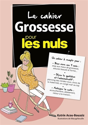 Le cahier grossesse pour les nuls - Katrin Acou-Bouaziz