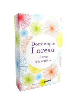 L'essence de la simplicité - Dominique Loreau