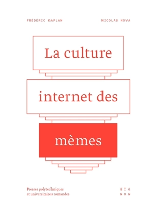 La culture Internet des mèmes - Frédéric Kaplan