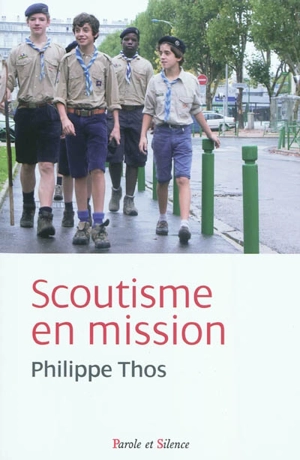 Scoutisme en mission - Philippe Thos