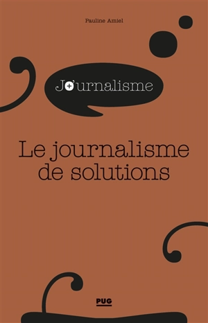 Le journalisme de solutions - Pauline Amiel