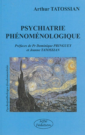 Psychiatrie phénoménologique - Arthur Tatossian