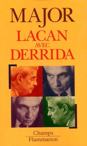 Lacan avec Derrida : analyse désistentielle - René Major