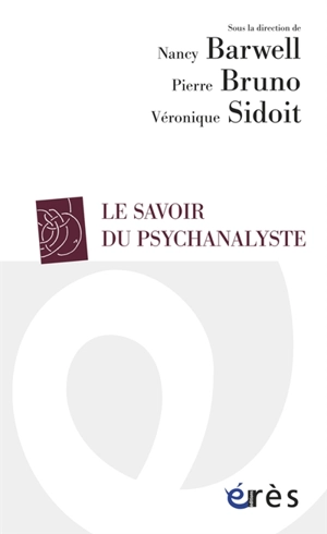 Le savoir du psychanalyste