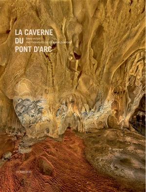 La caverne du Pont d'Arc - David Huguet