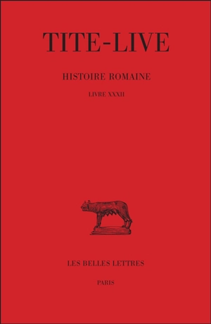 Histoire romaine. Vol. 22. Livre XXXII - Tite-Live