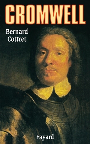 Cromwell - Bernard Cottret