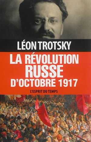 La révolution russe d'Octobre 1917 - Léon Trotski