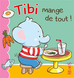 Tibi. Vol. 4. Tibi mange de tout ! - Jacques Beaumont