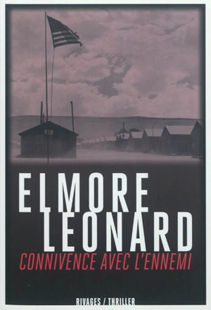 Connivence avec l'ennemi - Elmore Leonard