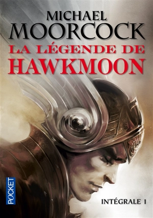 La légende de Hawkmoon : intégrale. Vol. 1 - Michael Moorcock