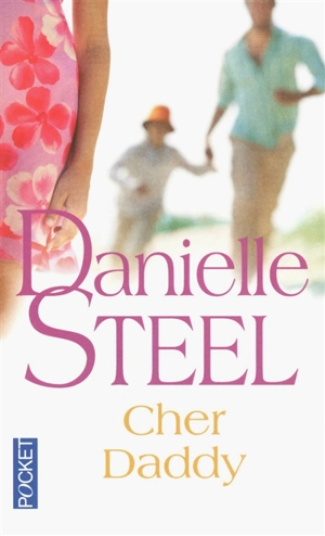 Cher daddy - Danielle Steel