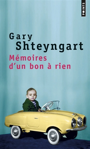 Mémoires d'un bon à rien - Gary Shteyngart