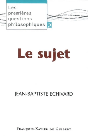 Le sujet - Jean-Baptiste Echivard