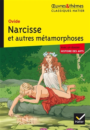 Narcisse et autres métamorphoses - Ovide