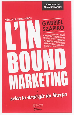 L'inbound marketing selon la stratégie du Sherpa - Gabriel Szapiro