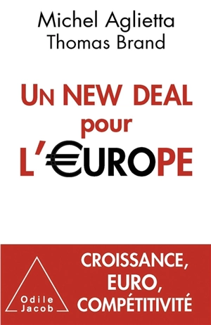 Un New Deal pour l’Europe - Michel Aglietta