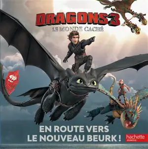 Dragons 3 : le monde caché : en route vers le nouveau Beurk ! - Dreamworks