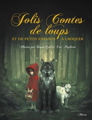 Jolis contes de loups et de petits enfants à croquer - Raffaella